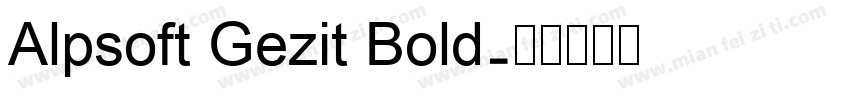 Alpsoft Gezit Bold字体转换